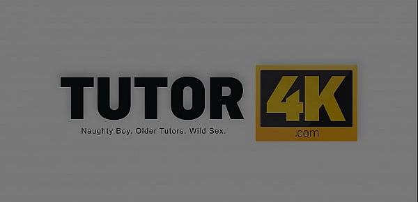  TUTOR4K. Tutor with sexy bush has unplanned sex in front of shocked son